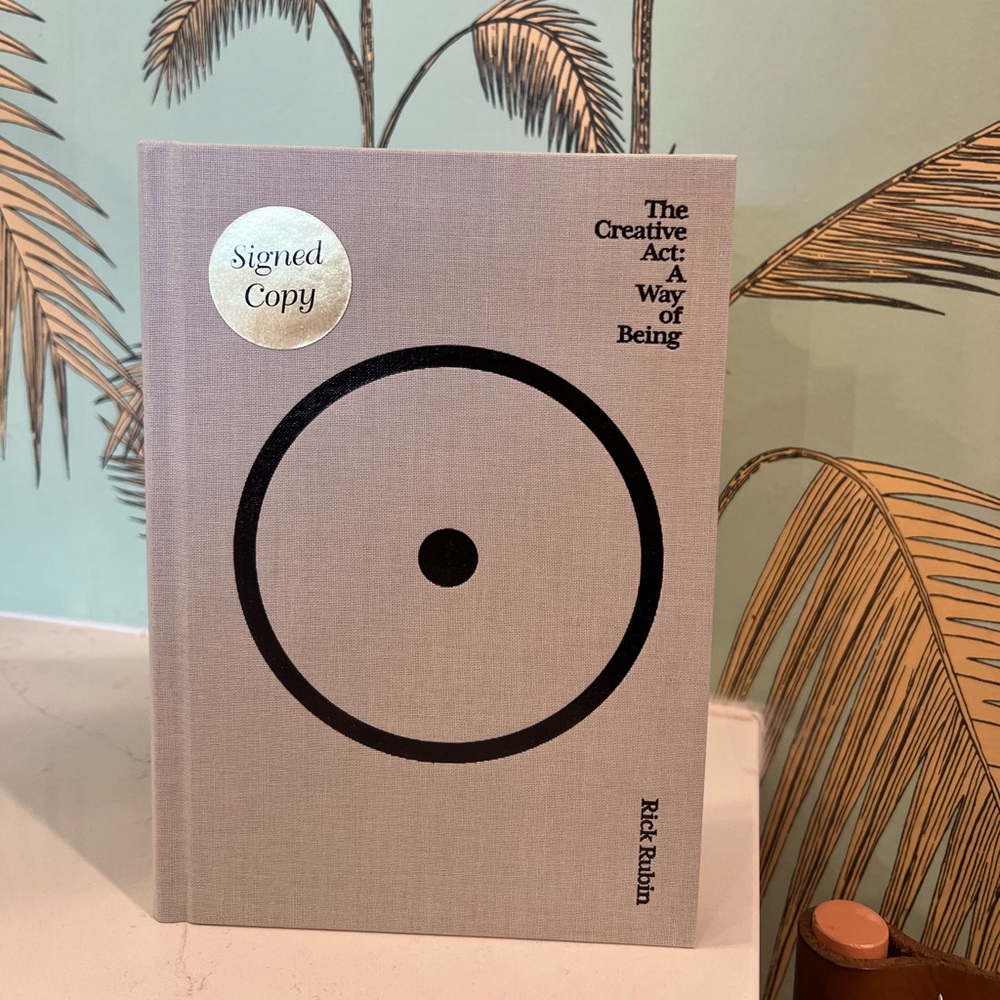 Signed Copy Rick Ruben The Creative Act: A Way if Being Book